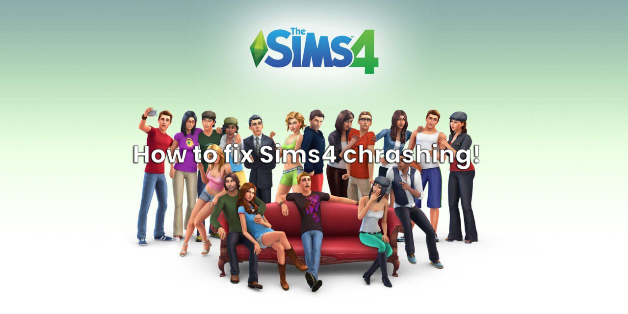 How to Fix Sims 4 Crashing and Freezing Issues: A Comprehensive Guide
