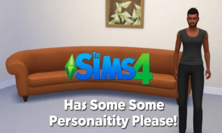 Sims 4 Have Some Personality Please! Mod: Ultimate Guide to Adding Realism and Depth