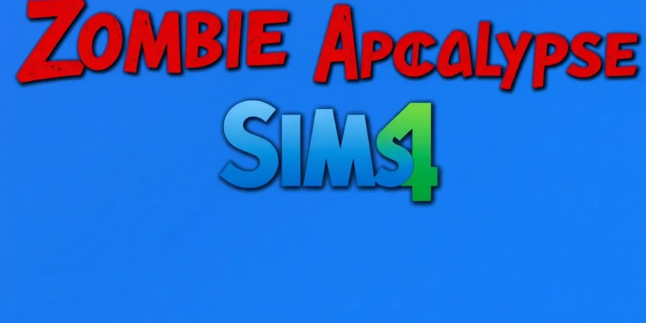 Sims 4 Zombie Apocalypse Mod: Features, Installation, and Survival Tips