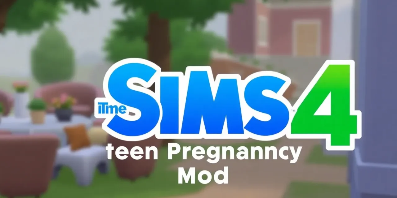 Sims 4 Teen Pregnancy Mod: How to Install and Enhance Your Gameplay