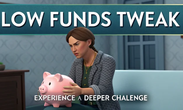 Sims 4 Low Funds Tweak Mod: Add Realistic Financial Challenge to Your Gameplay