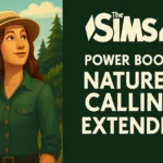 Sims 4 power boost –  Nature’s Calling certified extended