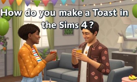 How to Make a Toast in The Sims 4: Step-by-Step Guide, Tips, and Troubleshooting for Perfect Party Cheers