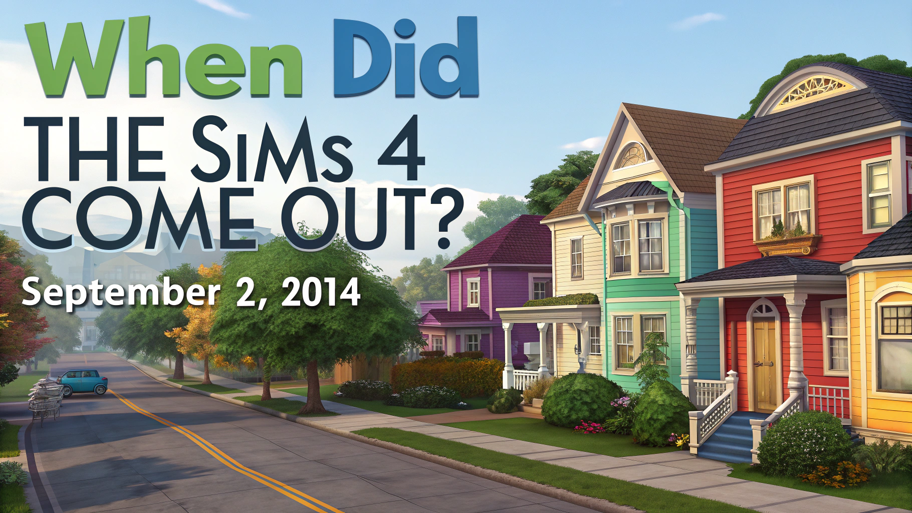 When Did The Sims 4 Come Out? ⇒ Find Out Now and Play