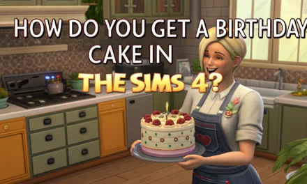 How to Get a Birthday Cake in The Sims 4: Easy Steps to Bake and Celebrate Your Sim’s Special Day