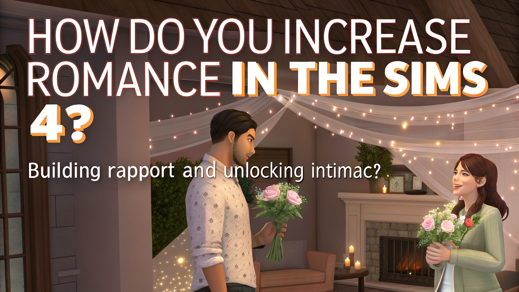 Increase Romance in The Sims 4 ⇒ Try These Proven Tips Now